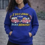 I Stay Away From Broke Mindset Blue Graphic Hoodie for Women